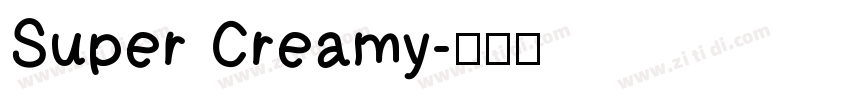 Super Creamy字体转换